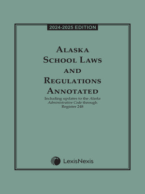 cover image of Alaska School Laws and Regulations Annotated